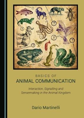 Basics of Animal Communication - Dario Martinelli