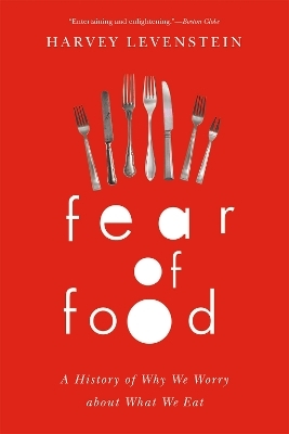 Fear of Food - Harvey Levenstein