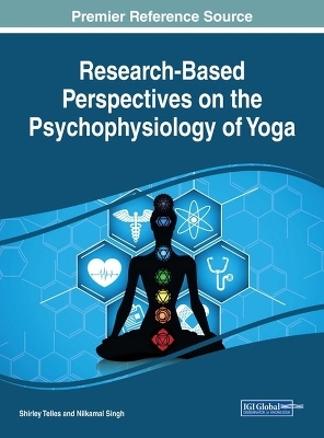 Research-Based Perspectives on the Psychophysiology of Yoga - 