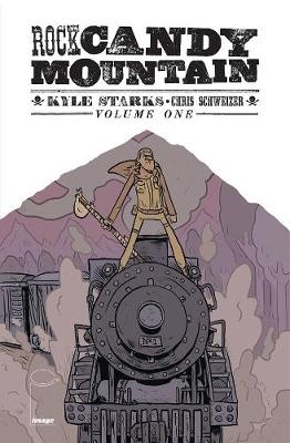 Rock Candy Mountain Volume 1 - Kyle Starks