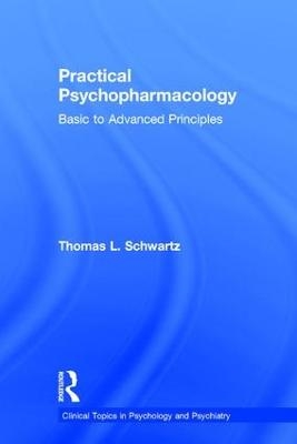 Practical Psychopharmacology - Thomas L. Schwartz