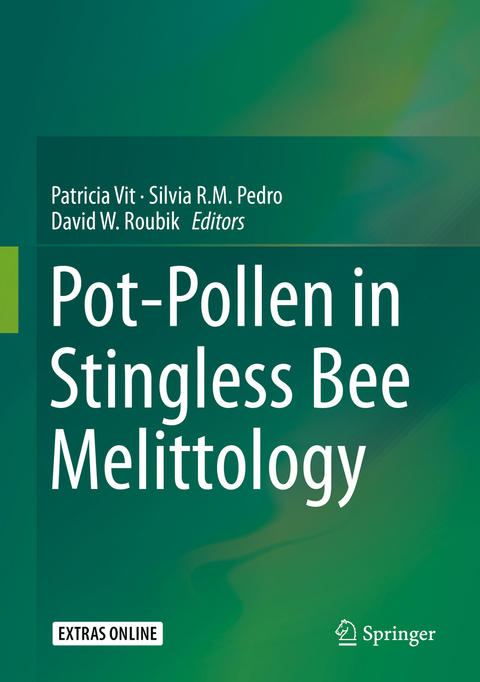 Pot-Pollen in Stingless Bee Melittology - 