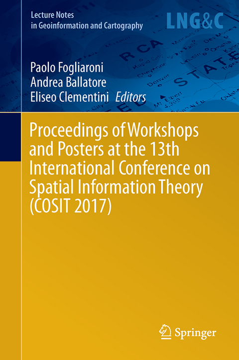 Proceedings of Workshops and Posters at the 13th International Conference on Spatial Information Theory (COSIT 2017) - 