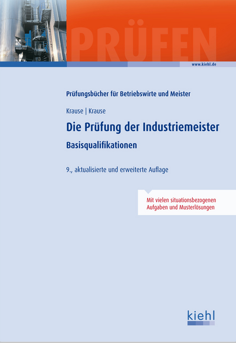 Die Prüfung der Industriemeister - Günter Krause, Bärbel Krause