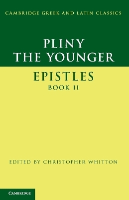 Pliny the Younger: 'Epistles' Book II -  Pliny the Younger