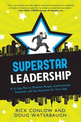 Superstar Leadership - Rick Conlow, Doug Watsabaugh