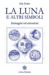 Luna e altri simboli (La) - Iole Sesler