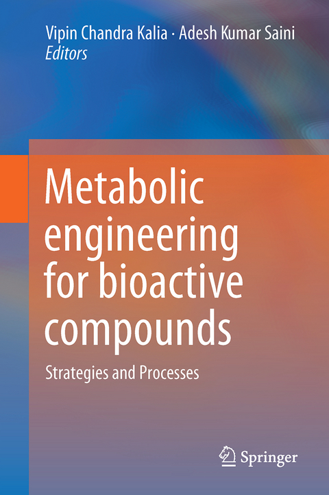 Metabolic Engineering for Bioactive Compounds - 