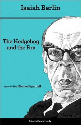 The Hedgehog and the Fox - Isaiah Berlin