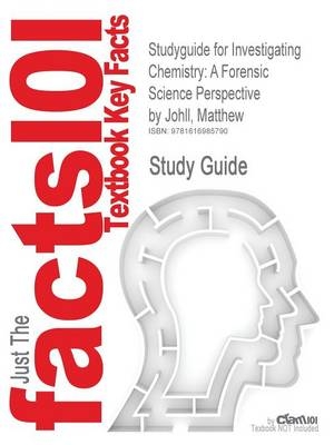 Studyguide for Investigating Chemistry -  Cram101 Textbook Reviews