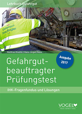 Gefahrgutbeauftragter Prüfungstest - Matthias Kivelitz, Hans-Jürgen Hahn