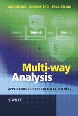 Multi-way Analysis - Age K. Smilde, Rasmus Bro, Paul Geladi