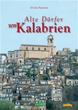 Alte Dörfer von Kalabrien - Elvira Pacenza