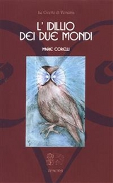 L’Idillio dei due mondi - Marie Corelli