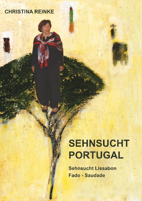 Sehnsucht Portugal - Christina Reinke