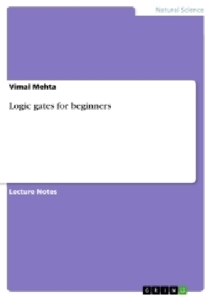 Logic gates for beginners - Vimal Mehta