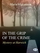 In The Grip Of The Crime -  Maria Mezzatesta