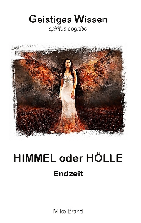 Himmel oder Hölle - Mike Brand