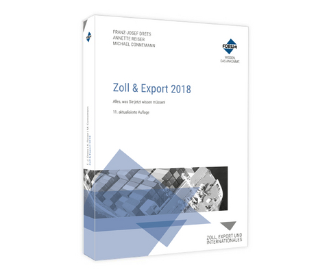 Zoll & Export 2018 -  Drees, Annette Reiser, Michael Connemann
