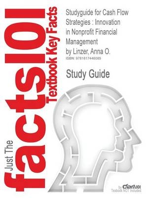 Studyguide for Cash Flow Strategies -  Cram101 Textbook Reviews