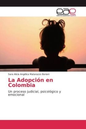 La AdopciÃ³n en Colombia - Sara Alicia AngÃ©lica Matarazzo Boriani