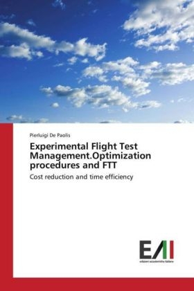 Experimental Flight Test Management.Optimization procedures and FTT - Pierluigi de Paolis