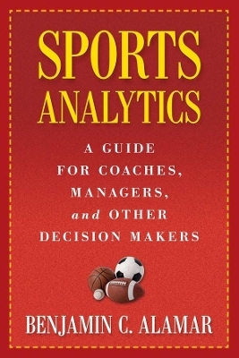 Sports Analytics - Benjamin Alamar