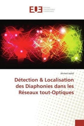 DÃ©tection & Localisation des Diaphonies dans les RÃ©seaux tout-Optiques - Ahmed Jedidi