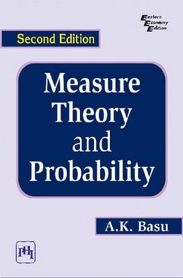 Measure Theory and Probability - A. K. Basu