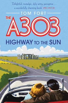 The A303 - Tom Fort
