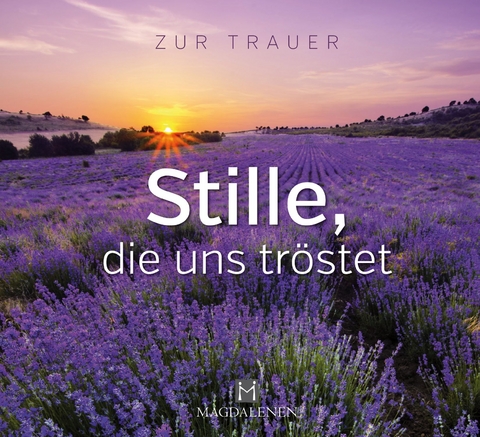 Stille, die uns tröstet