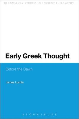 Early Greek Thought - Dr James Luchte