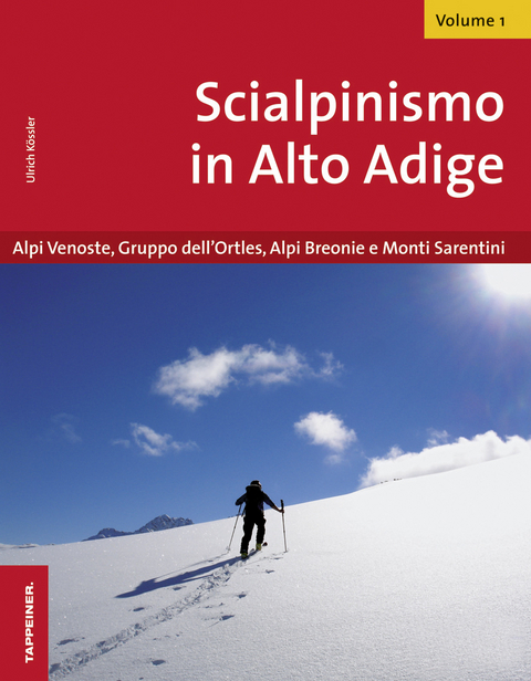 Scialpinismo in Alto Adige - Ulrich Kössler