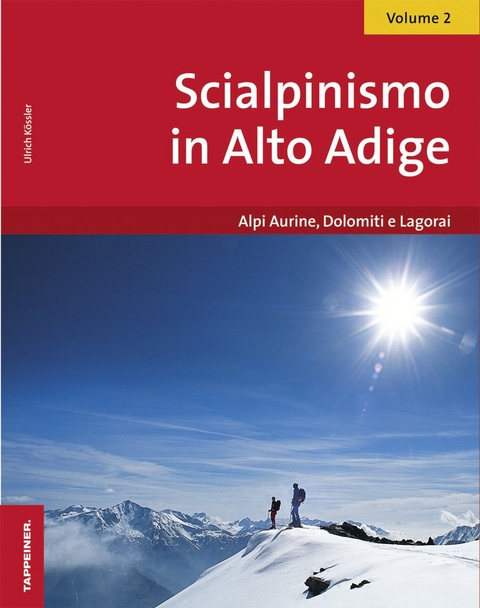 Scialpinismo in Alto Adige - Vol. 2 - Ulrich Kössler