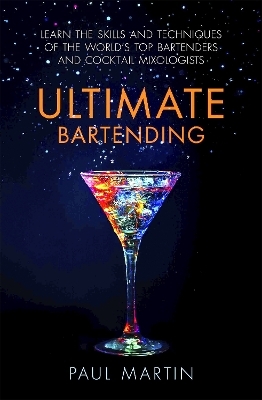 Ultimate Bartending - Mr Paul Martin