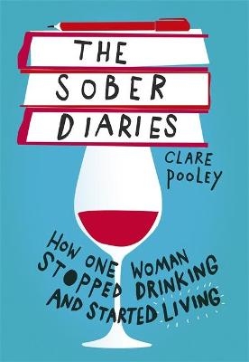 The Sober Diaries - Clare Pooley