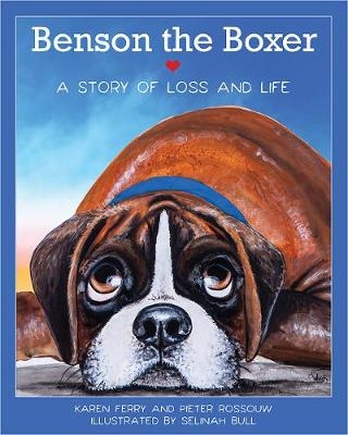 Benson the Boxer - Karen Ferry, Pieter J. Rossouw