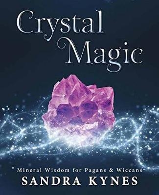 Crystal Magic - Sandra Kynes