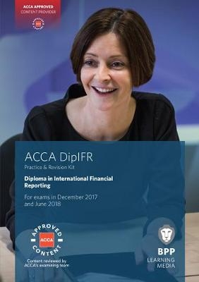 DipIFR Diploma in International Financial Reporting -  BPP Learning Media