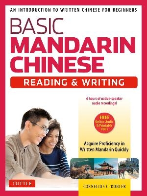 Basic Chinese - Reading & Writing Textbook - Cornelius C. Kubler