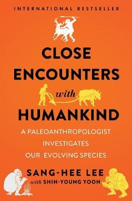 Close Encounters with Humankind - Sang-Hee Lee