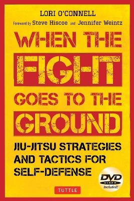 Jiu-Jitsu Strategies and Tactics for Self-Defense - Lori O'Connell