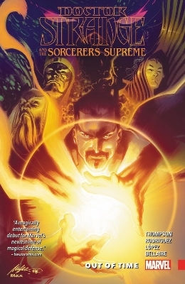 Doctor Strange and the Sorcerers Supreme Vol. 1: Out of Time - Robbie Thompson
