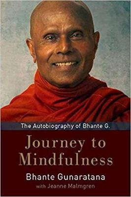 Journey to Mindfulness - Bhante Gunaratana, Jeanne Malmgren