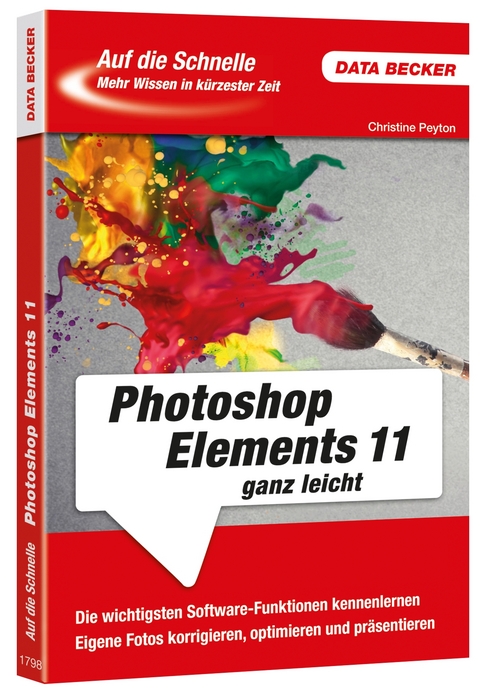 Auf die Schnelle: Photoshop Elements 11 ganz leicht