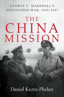 The China Mission - Daniel Kurtz-Phelan