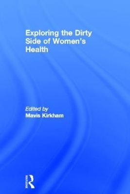 Exploring the Dirty Side of Women's Health - 