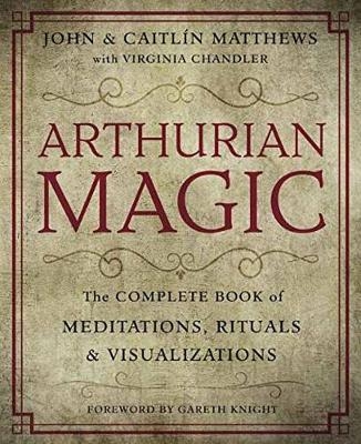 Arthurian Magic - John Matthews, Caitlin Matthews