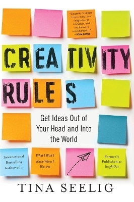 Creativity Rules - Tina Seelig