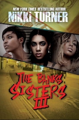 The Banks Sisters 3 - Nikki Turner